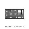V/A Acuarela 
'Acuarela Songs 2'